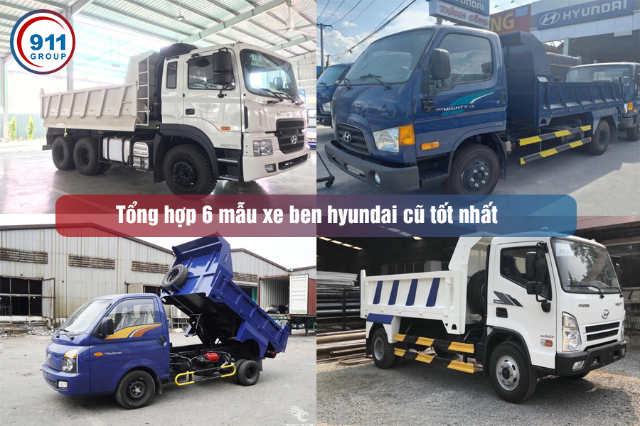 Tổng hợp 6 mẫu xe ben hyundai cũ tốt nhất