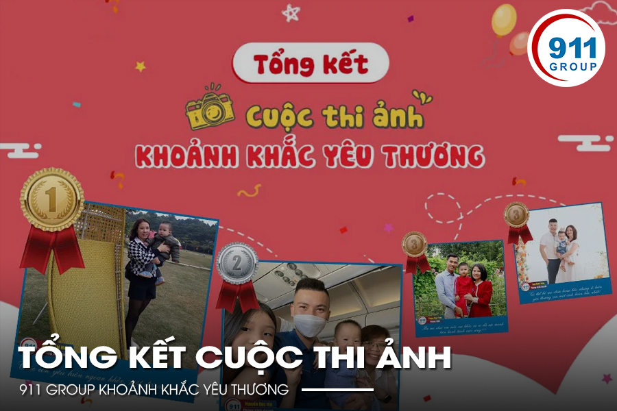 TỔNG KẾT CUỘC THI ẢNH _ 911 GROUP  KHOẢNH KHẮC YÊU THƯƠNG