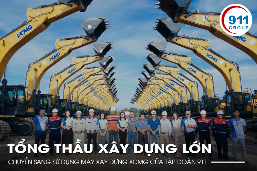 Tổng thầu xây dựng lớn chuyển sang sử dụng máy xây dựng XCMG của Tập đoàn 911