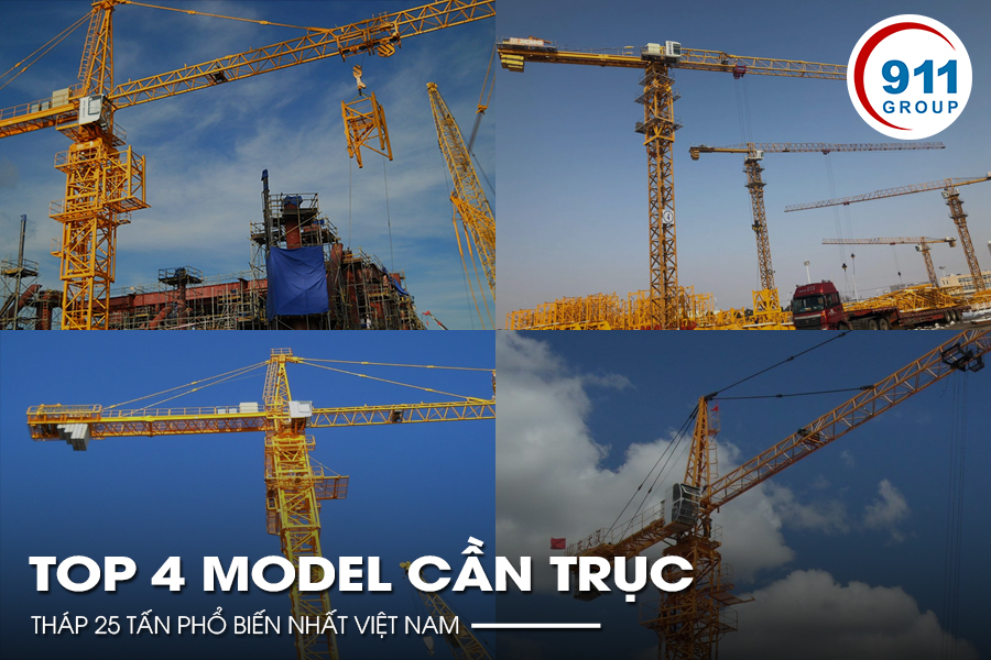 Top 4 model cần trục tháp 25 tấn phổ biến nhất Việt Nam