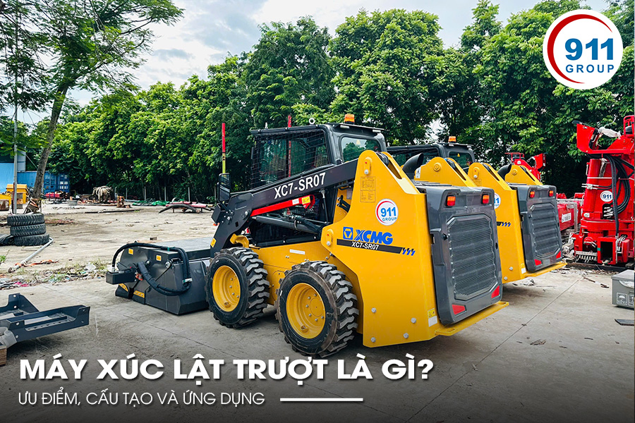 Máy Xúc Lật Trượt Là Gì? Ưu Điểm, Cấu Tạo Và Ứng dụng