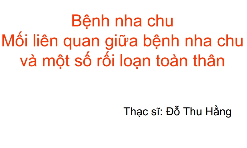 Sách mối liên quan giữa nha chu và các bệnh lý toàn thân 1