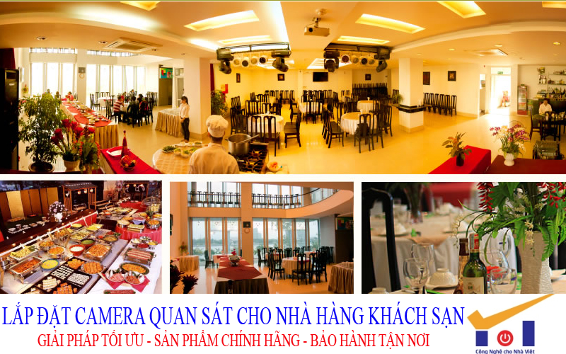 ĐẬP TAN NỖI LO QUẢN LÝ NHÀ HÀNG, KHÁCH SẠN VỚI DỊCH VỤ LẮP ĐẶT CAMERA GIÁ RẺ TẠI HCM