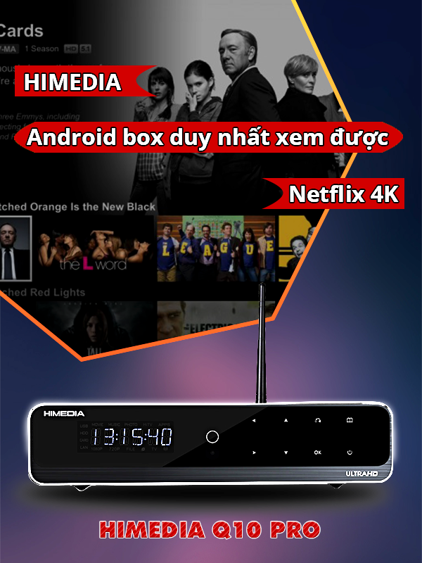 [Cập Nhật] HIMEDIA Android Box Đã Xem Được Netflix 4K