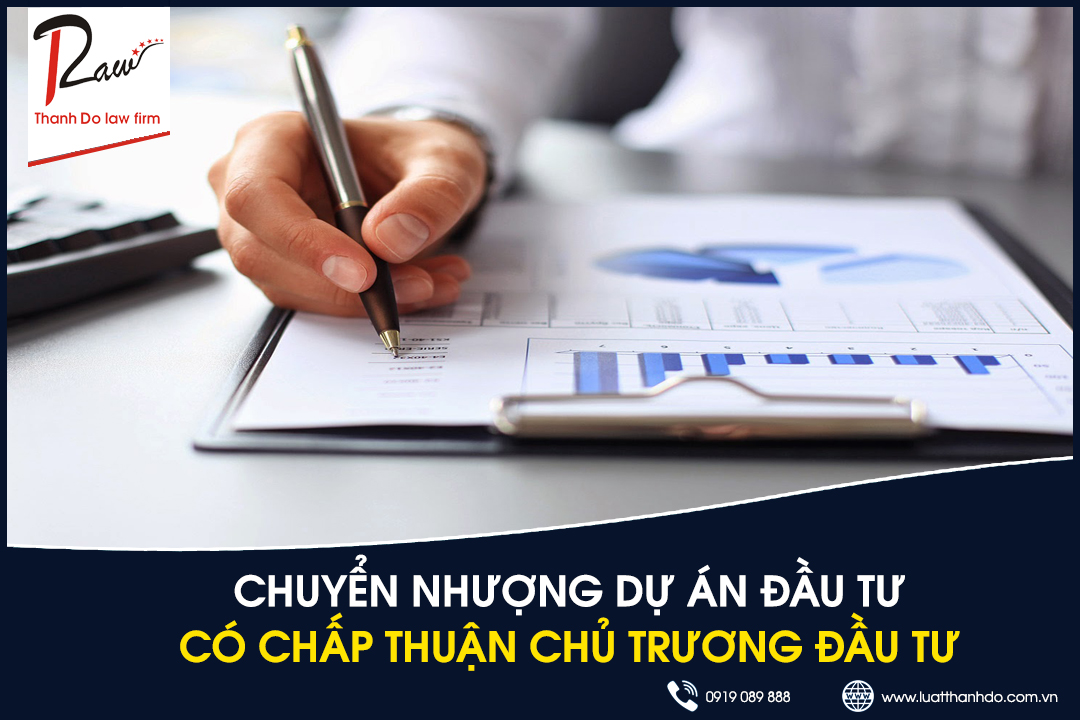 Chuyển nhượng dự án đầu tư có chấp thuận chủ trương