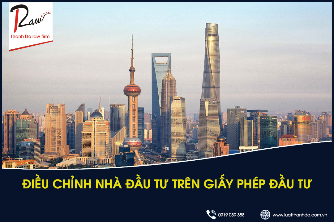 Điều chỉnh nhà đầu tư trên giấy phép đầu tư