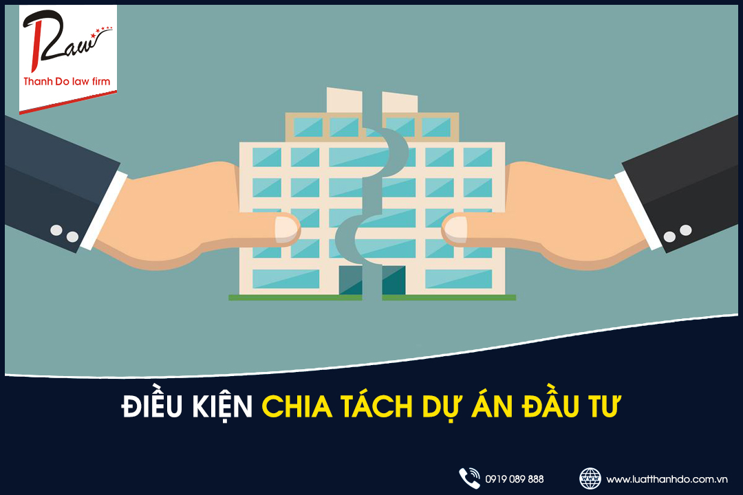 Điều kiện chia tách dự án đầu tư