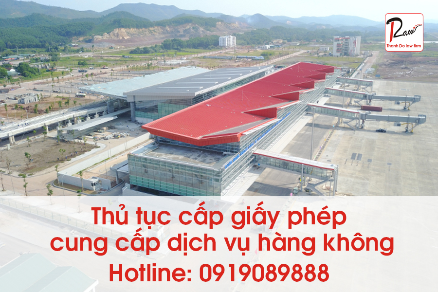 Thủ tục cấp giấy phép cung cấp dịch vụ hàng không