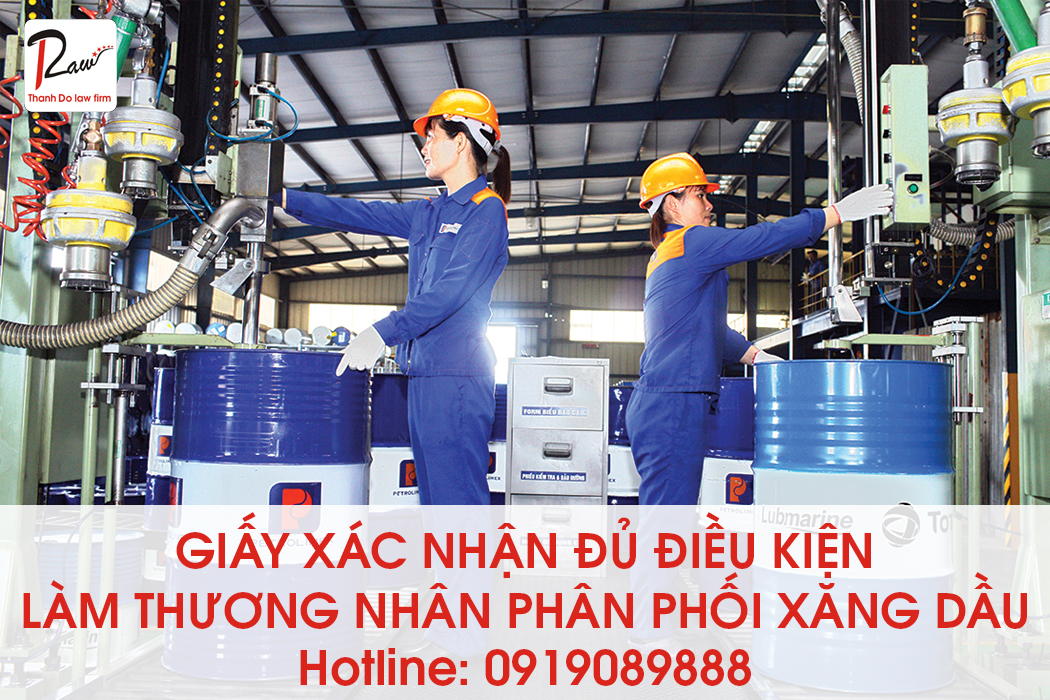 Thủ tục cấp giấy xác nhận đủ điều kiện làm thương nhân phân phối xăng dầu