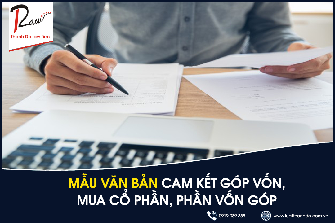 Mẫu văn bản cam kết góp vốn, mua cổ phần, phần vốn góp