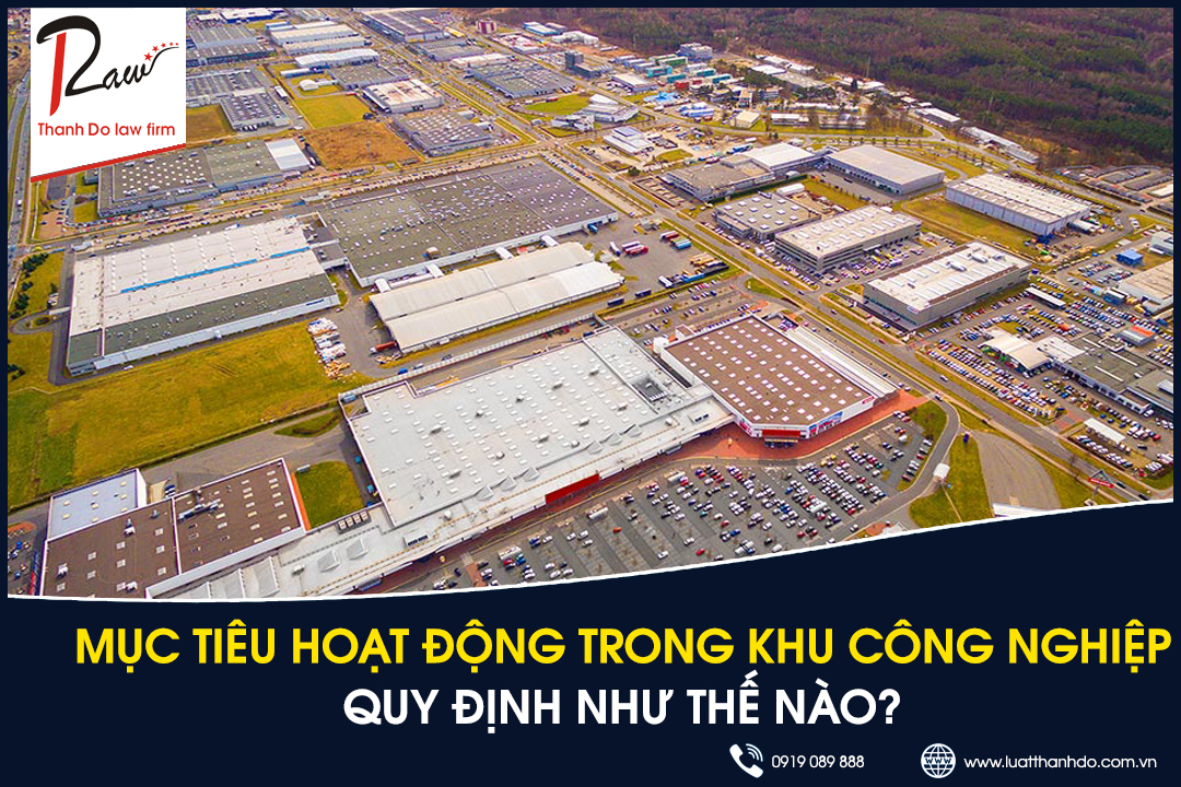 Mục tiêu hoạt động trong khu công nghiệp quy định như thế nào?