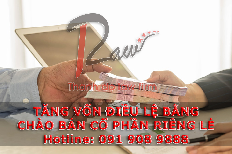 Tăng vốn điều lệ bằng hình thức chào bán cổ phần riêng lẻ