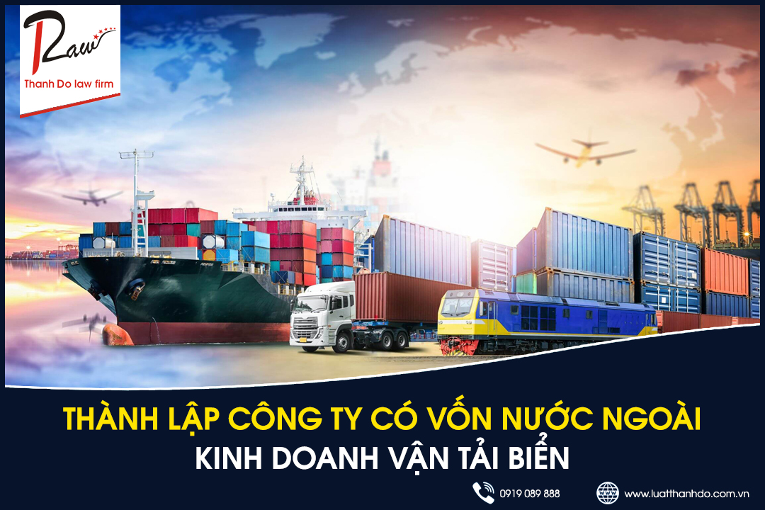 Thành lập công ty có vốn nước ngoài kinh doanh vận tải biển