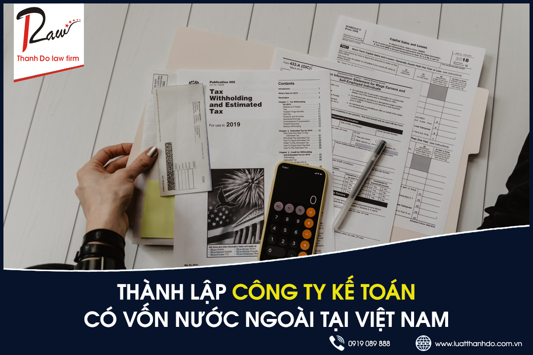 Thủ tục thành lập công ty kế toán có vốn đầu tư nước ngoài