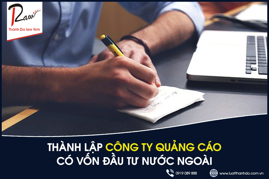 Thủ tục thành lập công ty quảng cáo có vốn đầu tư nước ngoài