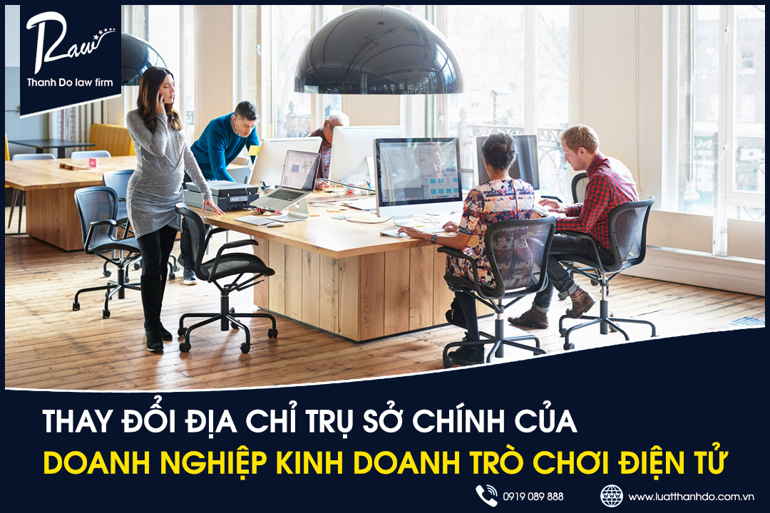Thông báo thay đổi địa chỉ trụ sở chính của doanh nghiệp cung cấp dịch vụ trò chơi điện tử G2, G3, G4 trên mạng