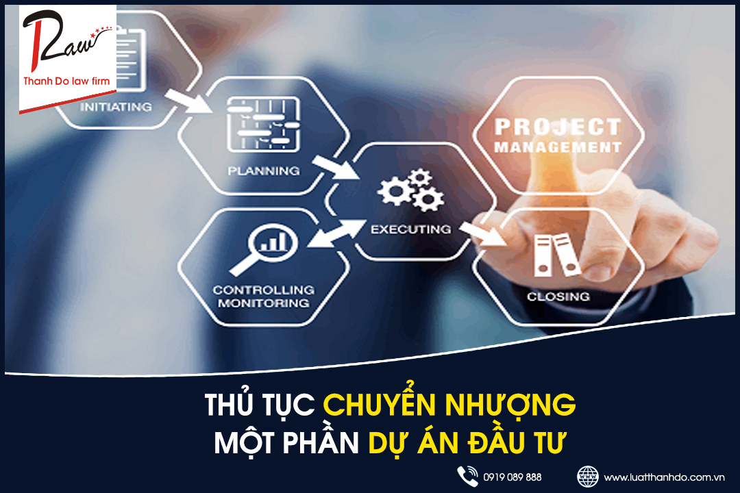 Thủ tục chuyển nhượng một phần dự án đầu tư