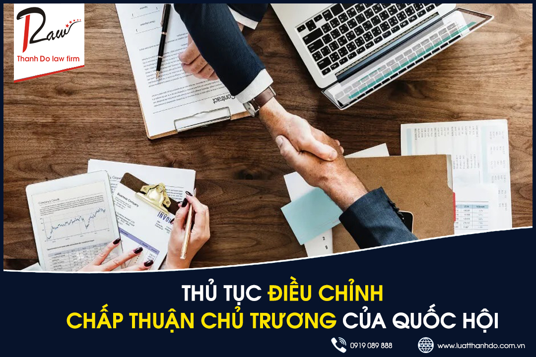 Thủ tục điều chỉnh chấp thuận chủ trương của Quốc hội