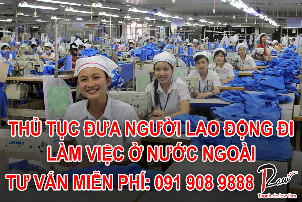 Thủ tục đưa người lao động đi làm việc ở nước ngoài