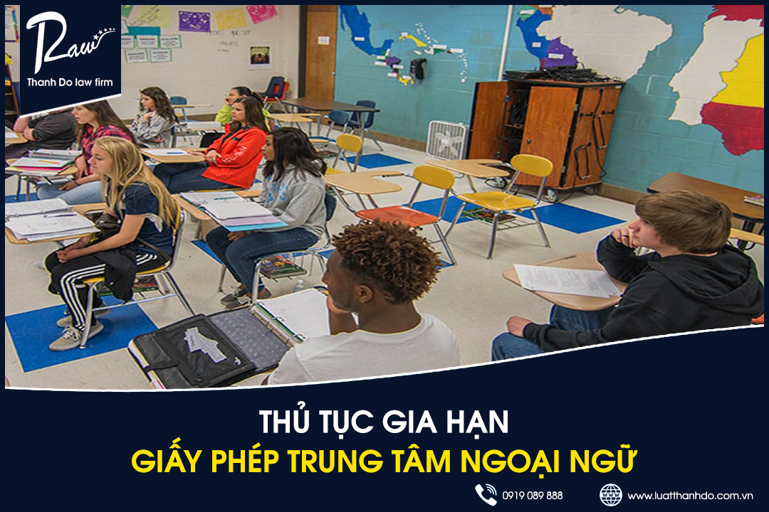 Thủ tục gia hạn giấy phép trung tâm ngoại ngữ