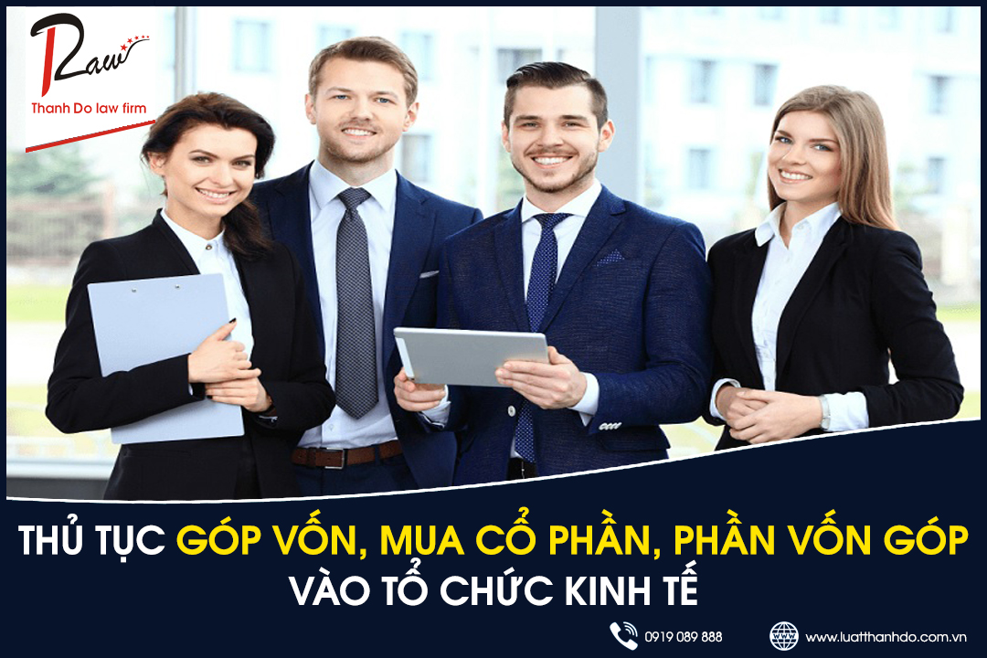 Thủ tục góp vốn, mua cổ phần, phần vốn góp vào tổ chức kinh tế