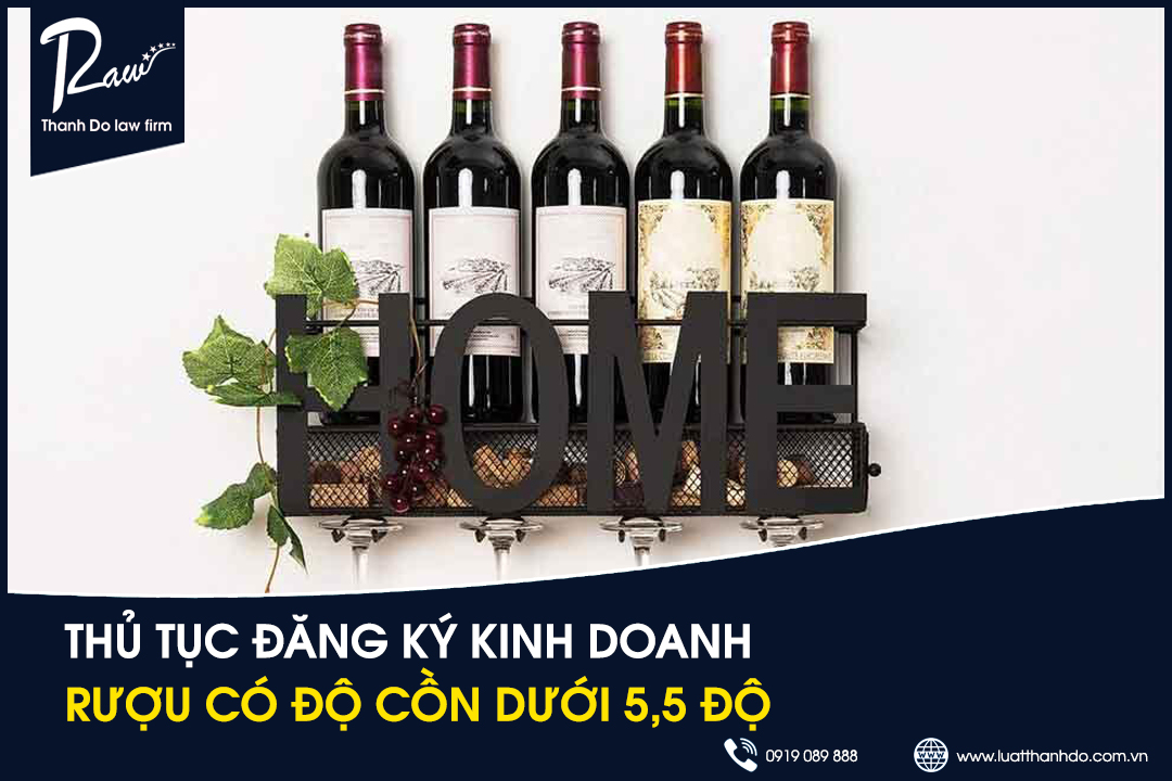 Thủ tục đăng ký kinh doanh rượu có độ cồn dưới 5,5 độ