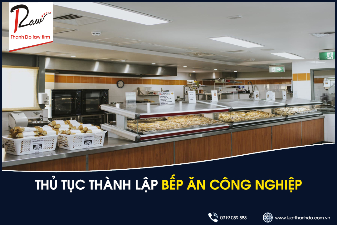 Thủ tục thành lập bếp ăn công nghiệp