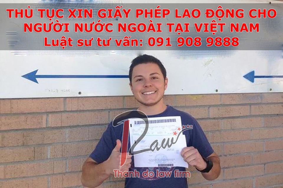 Thủ tục xin cấp giấy phép lao động cho người nước ngoài