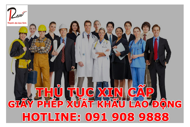 Thủ tục xin cấp giấy phép xuất khẩu lao động