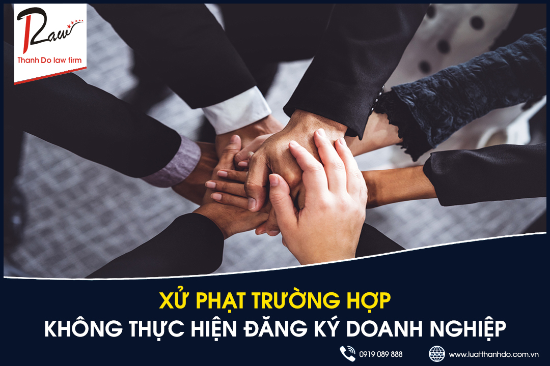 Xử phạt trường hợp không thực hiện đăng ký doanh nghiệp