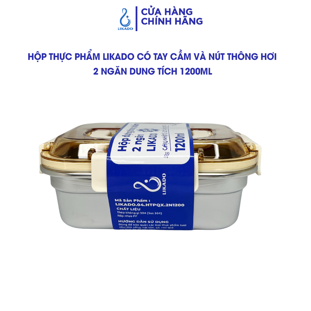 Hộp thực phẩm Likado inox 304 2 ngăn có tay cầm và nút thông hơi dung tích 1200 ml