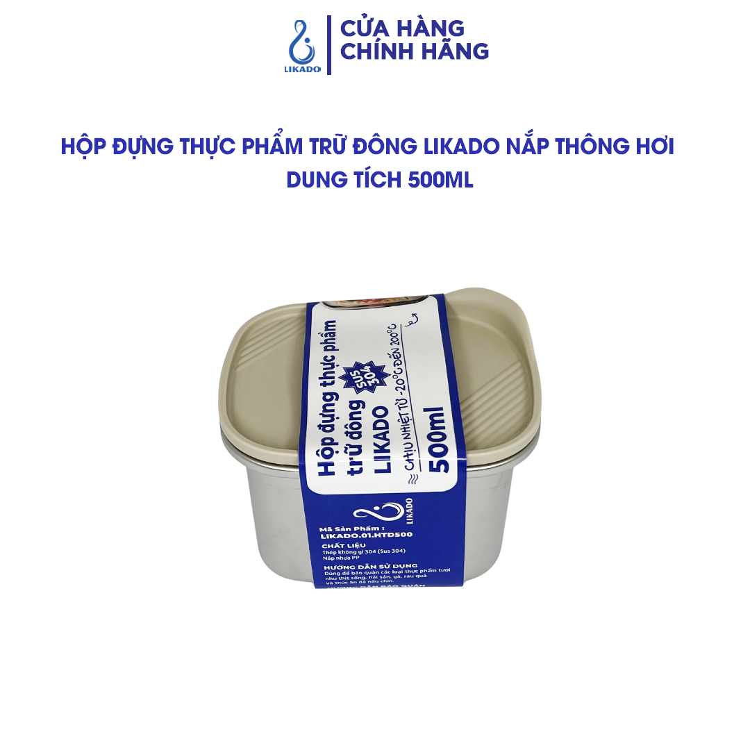 Hộp thực phẩm trữ đông Likado inox 304 nắp thông hơi dung tích 300ml, 500ml, 1100ml, 2400ml