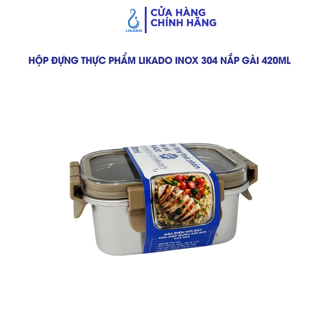Hộp thực phẩm Likado inox 304 nắp gài trong suốt dung tích 420ml, 1000ml, 1600ml