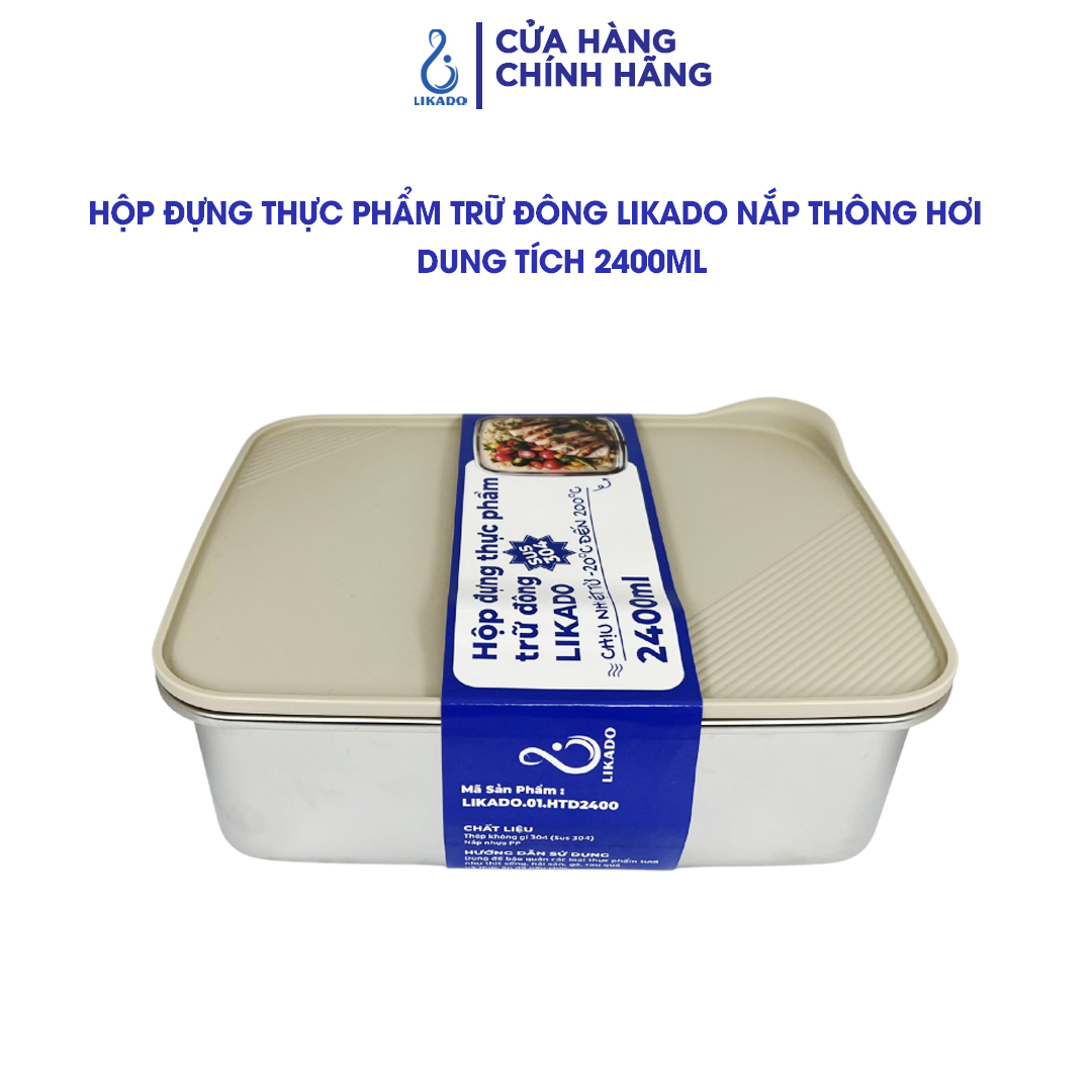 Hộp thực phẩm trữ đông Likado inox 304 nắp thông hơi dung tích 300ml, 500ml, 1100ml, 2400ml