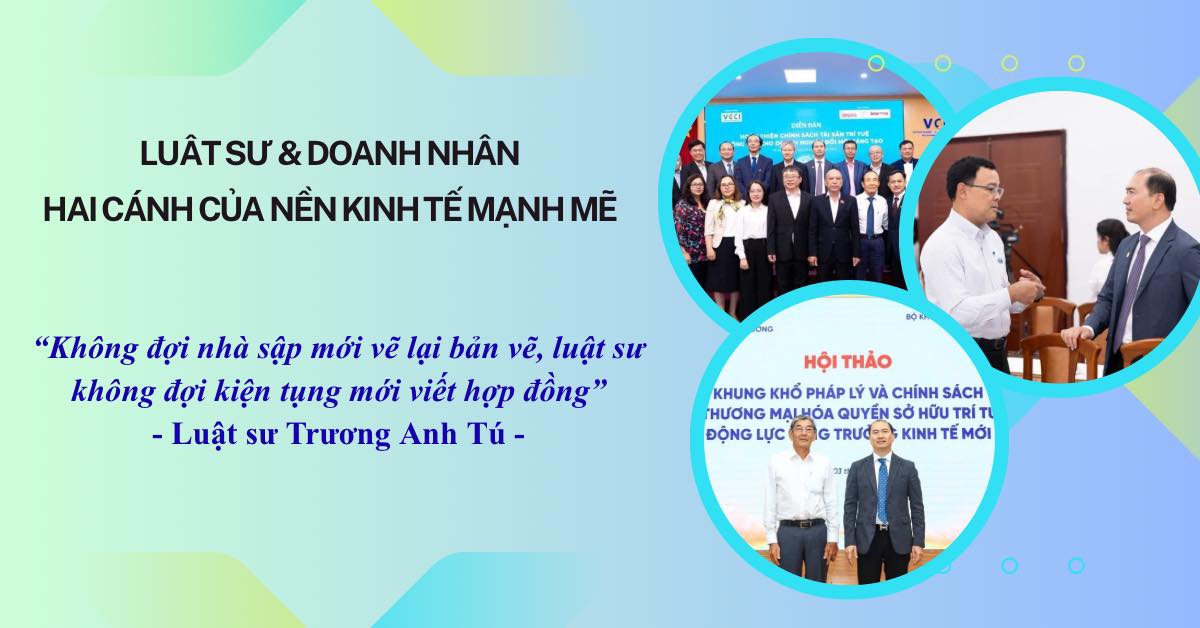 Luật sư và doanh nhân: Mối quan hệ song hành thời đại mới