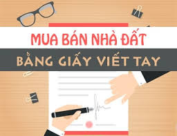 Rủi ro khi mua nhà đất bằng giấy viết tay