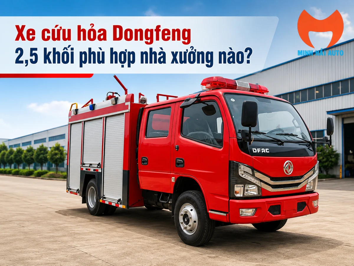 xe-cuu-hoa-dongfeng-2-5-khoi-phu-hop-nha-xuong-nao