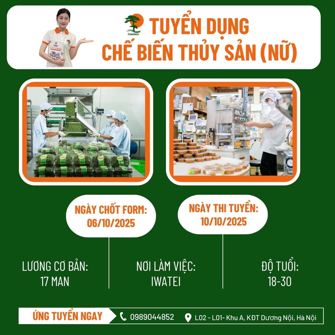 [ THI TUYỂN 10.10.2025] ĐƠN HÀNG: CHẾ BIẾN THỰC PHẨM THỦY SẢN GIA NHIỆT (NỮ)- IWATEI