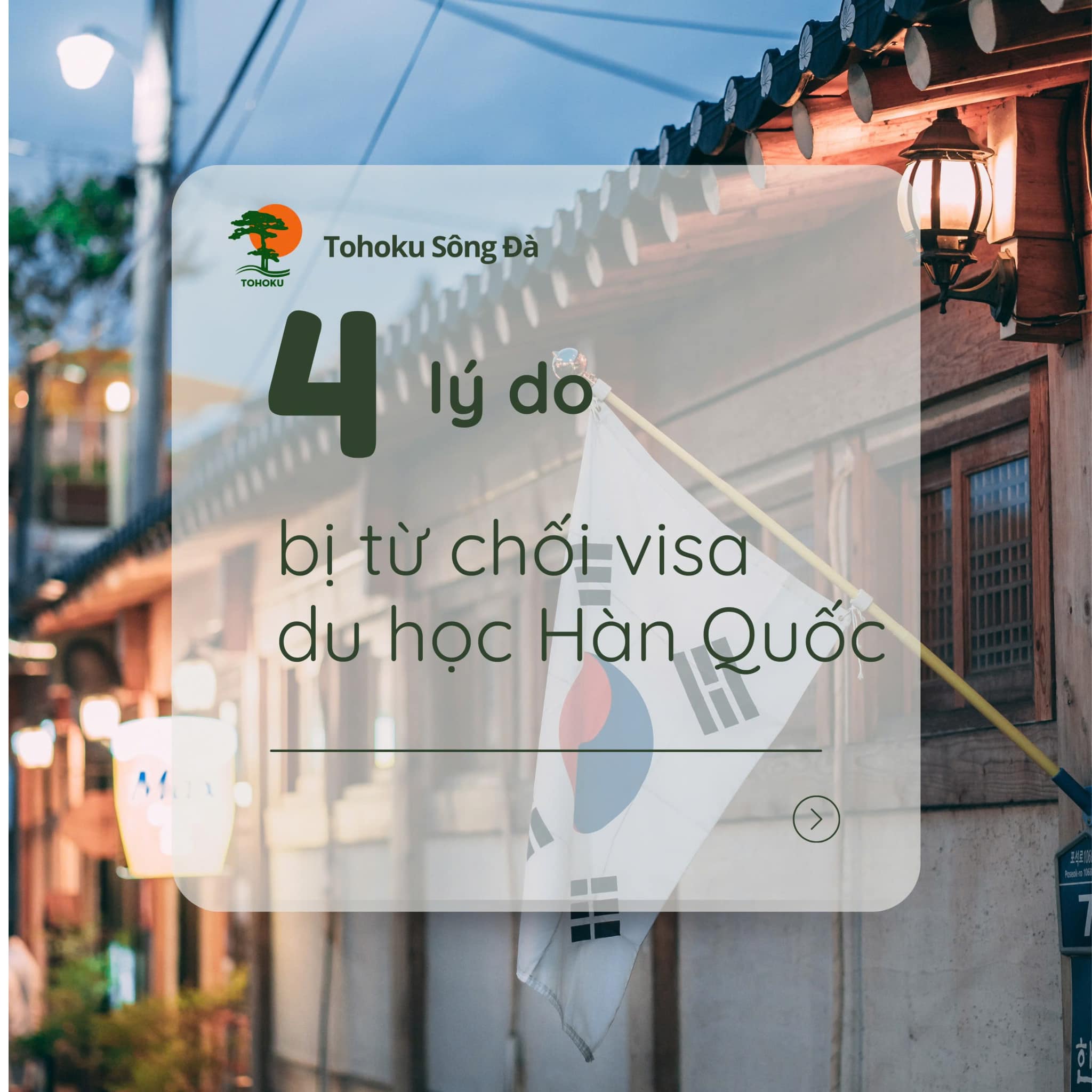 04 LÝ DO THƯỜNG GẶP KHI BỊ TỪ CHỐI VISA HÀN QUỐC