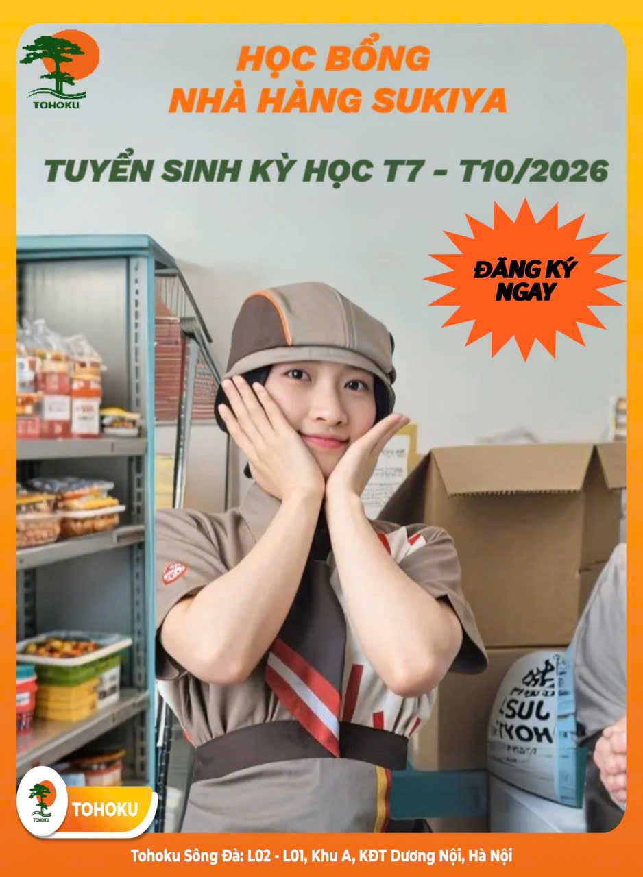TUYỂN SINH DU HỌC NHẬT BẢN- HỌC BỔNG NHÀ HÀNG SUKIYA KỲ HỌC T7- T10/2026