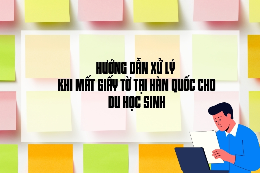HƯỚNG DẪN XỬ LÝ KHI MẤT THẺ ARC TẠI HÀN QUỐC CHO DU HỌC SINH VÀ NGƯỜI LAO ĐỘNG