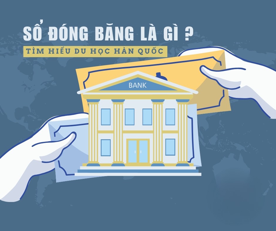 [ DU HỌC HÀN QUỐC ] SỔ ĐÓNG BĂNG LÀ GÌ ?