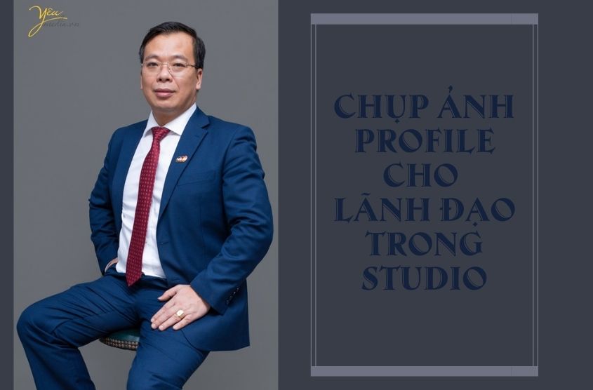 Chụp ảnh profile cho lãnh đạo trong studio