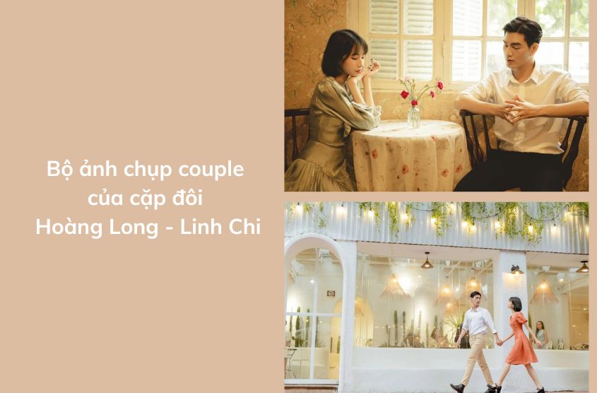 Bộ ảnh chụp couple của cặp đôi Hoàng Long - Linh Chi