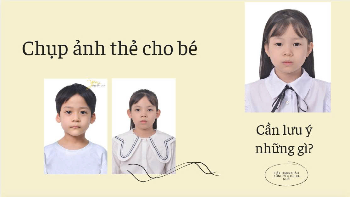 Chụp ảnh thẻ cho bé cần lưu ý gì ?
