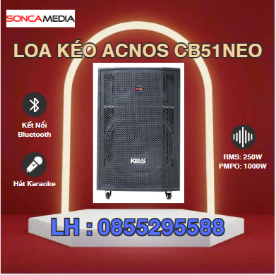Loa kéo Acnos CB51neo | Chính Hãng Acnos | Bảo Hành 12 Tháng