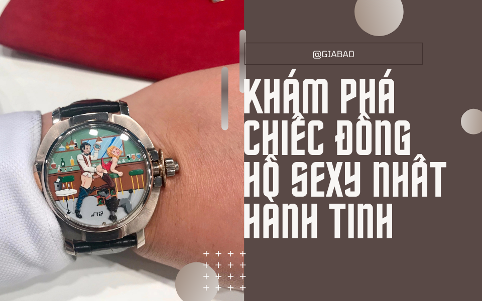 Chiếc đồng hồ sexy nhất hành tinh!