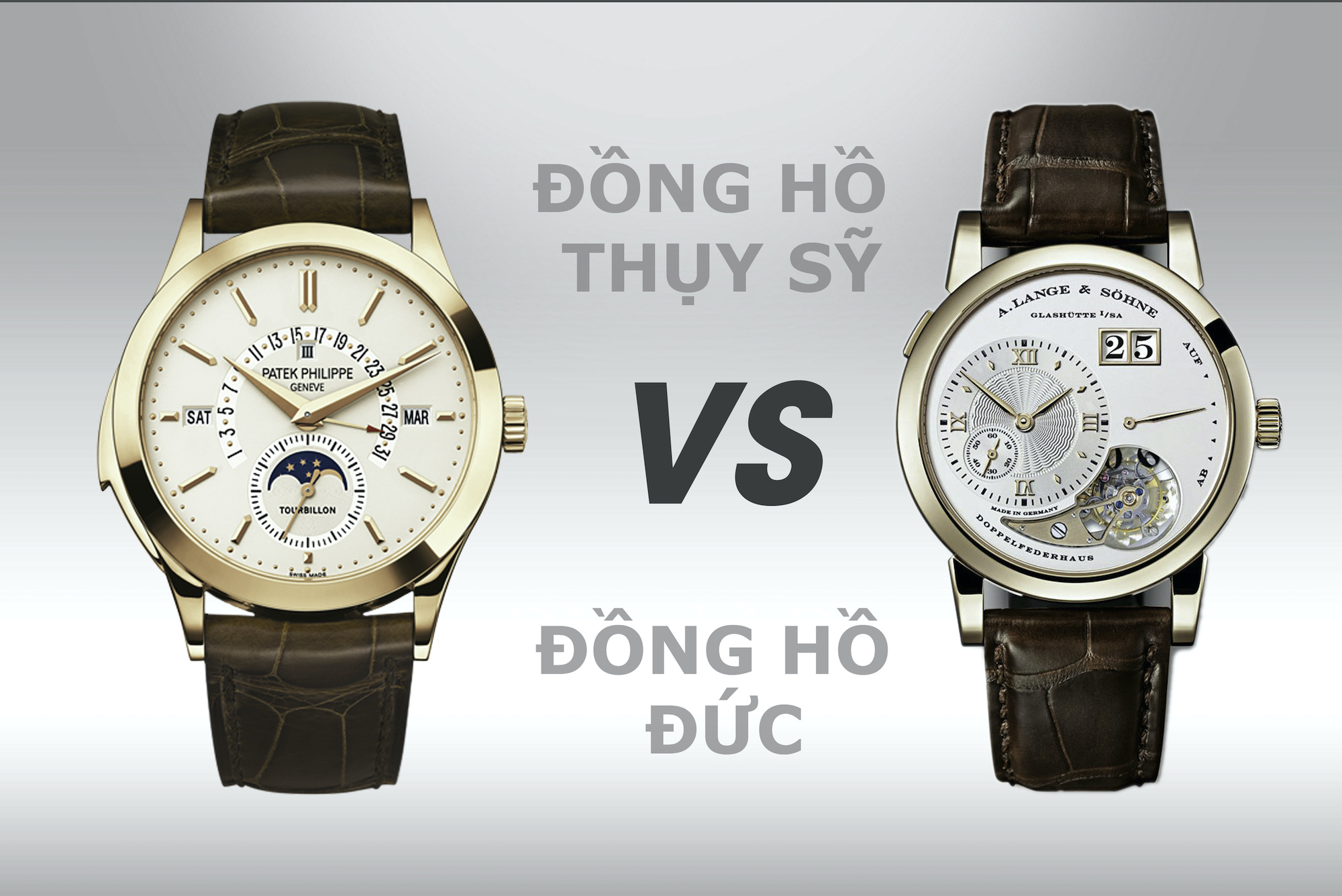 Đồng hồ Đức và Thụy Sĩ khác nhau ra sao: Lựa chọn A. Lange & Sohne hay Patek Philippe?