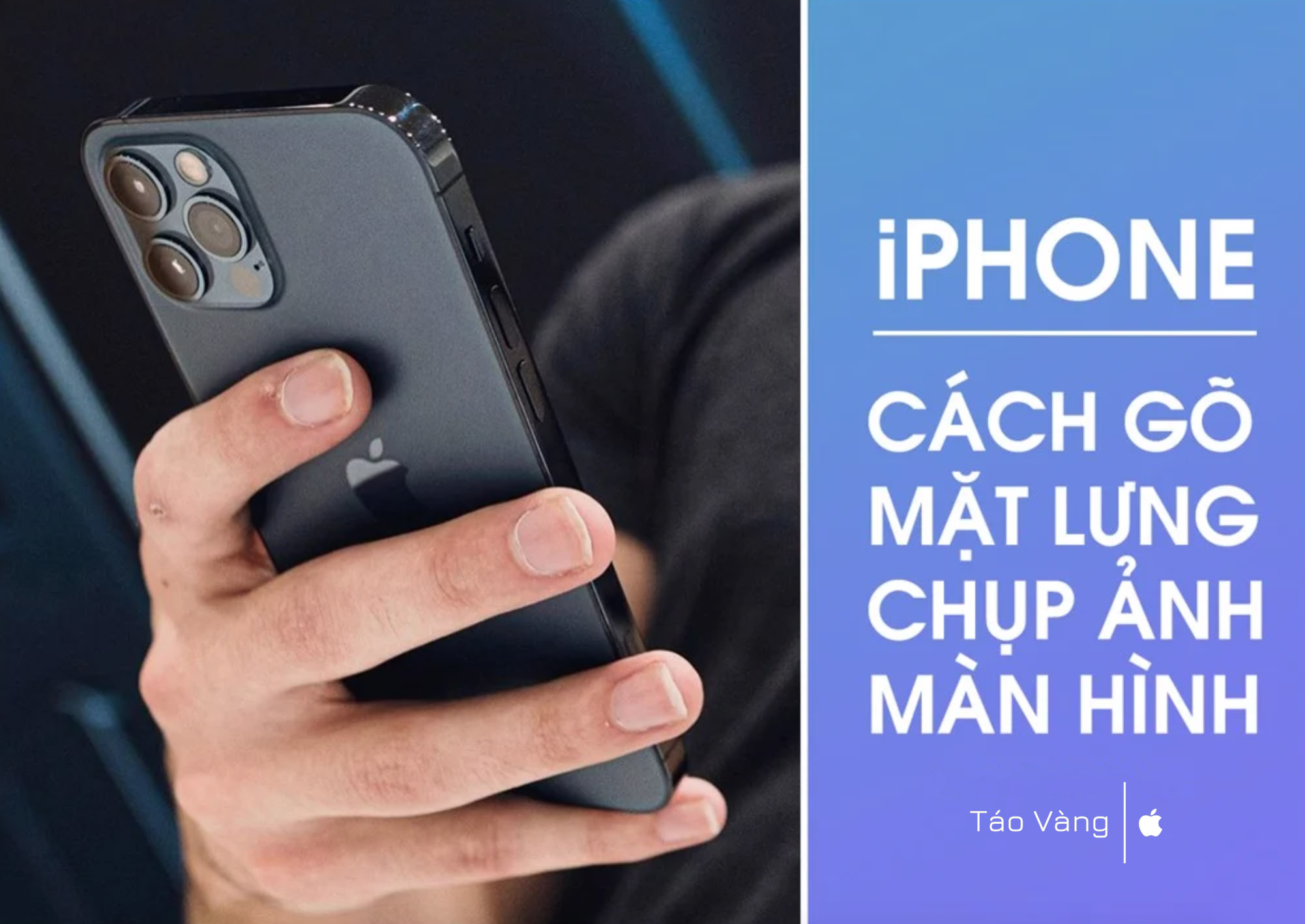 Cách gõ mặt lưng iPhone chụp ảnh màn hình