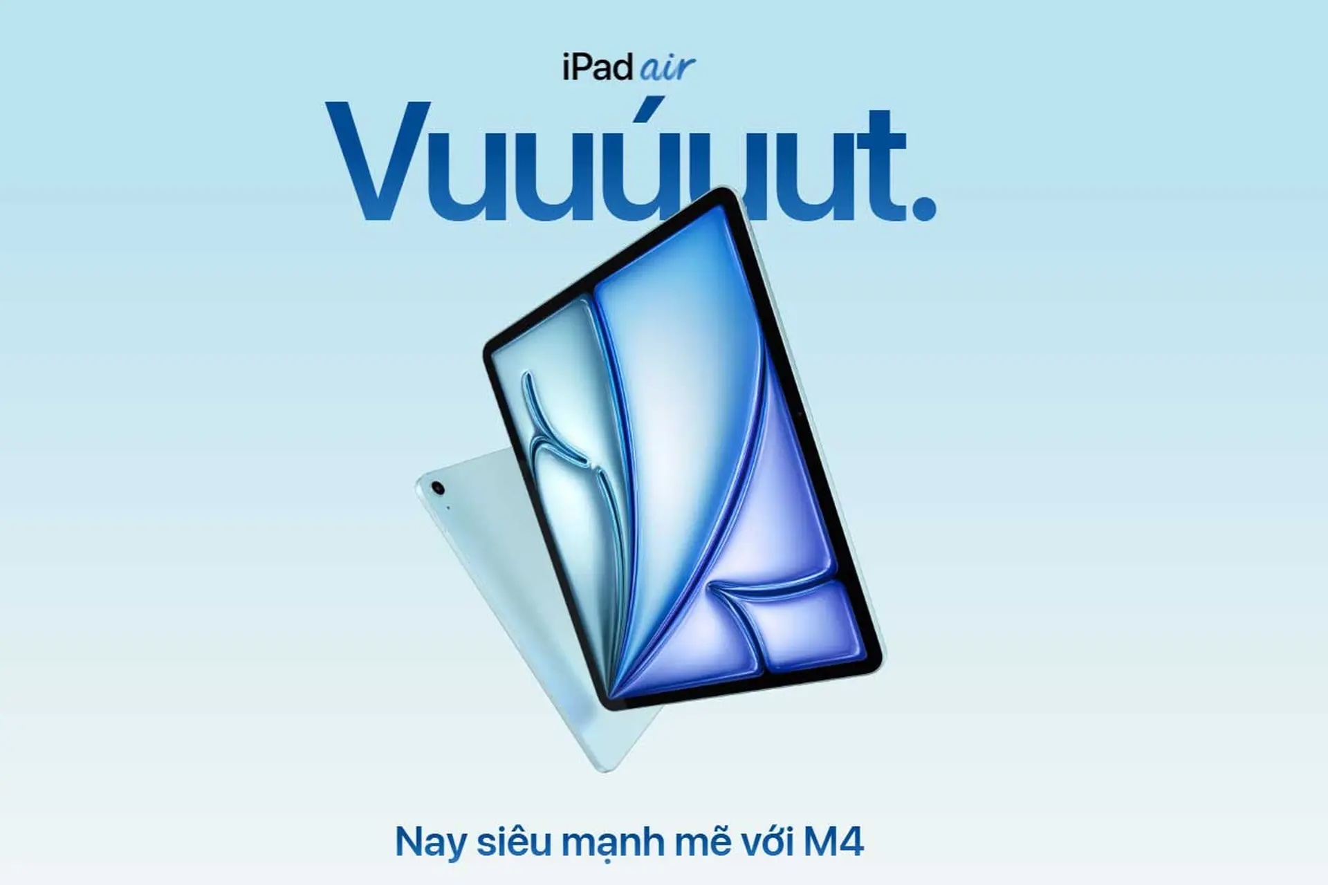 iPad Air M4 ra mắt, bước nhảy lớn về hiệu năng, AI và kết nối